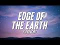 The Beaches - Edge of the Earth (Lyrics)