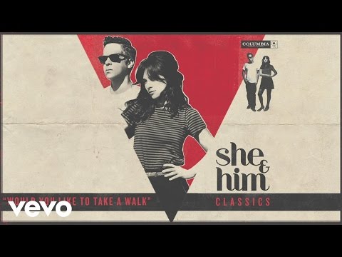 She & Him - Would You Like To Take a Walk? (Audio)