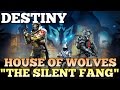 House Of Wolves "The Silent Fang" Destiny House ...