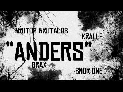 Kralle, Brutos Brutaloz, Smor one, Brax feat. Die Stimme - Anders (FREESONG 2012)