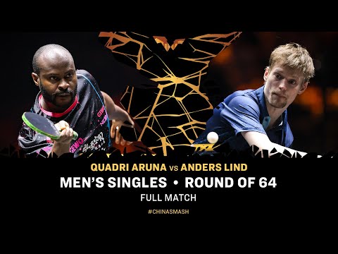 FULL MATCH | Quadri Aruna vs Anders Lind | MS R64 | #ChinaSmash 2025