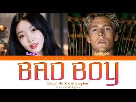 CHUNG HA X Christopher - "BAD BOY" Color Coded Lyrics