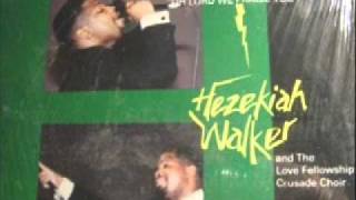 "You Must Be Born Again" - Hezekiah Walker & The LFC Choir