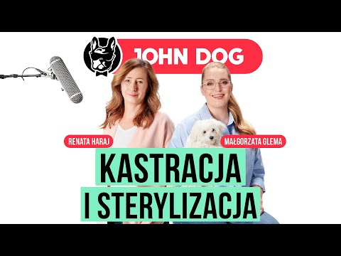 PODCAST #26 – Wszystko co musisz wiedzieć o kastracji psa | gość: Małgorzata Glema