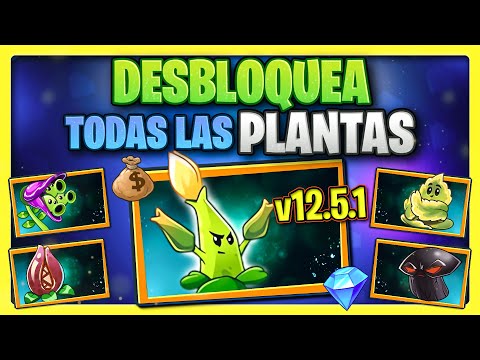COMO DESBLOQUEAR TODAS las PLANTAS en Plants vs Zombies 2 12.5.1 | apk pvz2 12.5.1