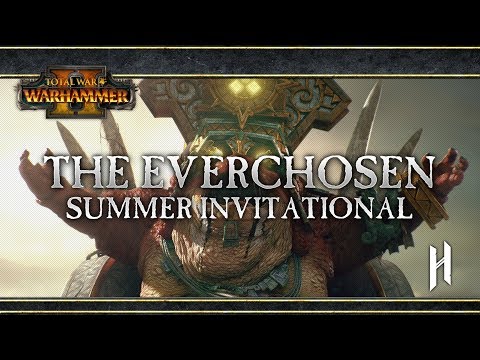 THE EVERCHOSEN Summer Invitational | 8-Player Total War: WARHAMMER 2 Tournament