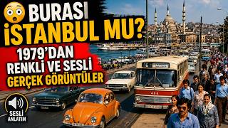 😲 BURASI İSTANBUL MU? | 1979'dan Renkli ve Sesli Gerçek Görüntüler!