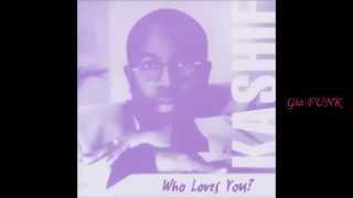 KASHIF - it's alright / who loves you  (It's Alright Pt. 2) - 1998