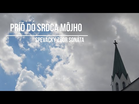 Sonáta - Príď do srdca môjho