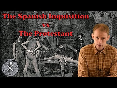 The Spanish Inquisition vs The Protestant (Part 2)