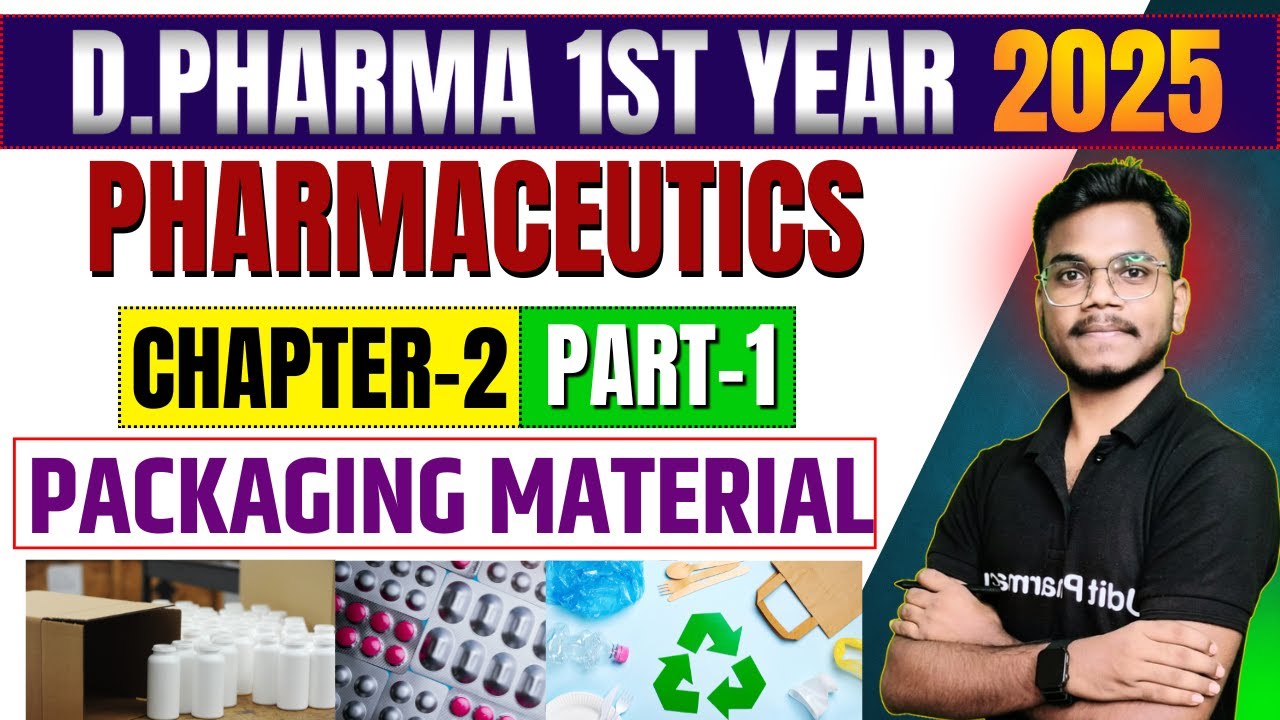 D.Pharma 1st Year 2025 | Pharmaceutics Chapter-2 | Packaging Material Part-1 | D.Pharma MCQ