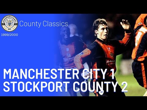 County Classics - Manchester City 1-2 Stockport County