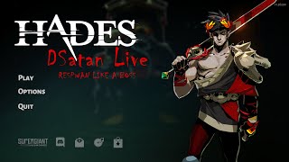 DSatan Live - Through the Toughest Times - Hades Gameplay