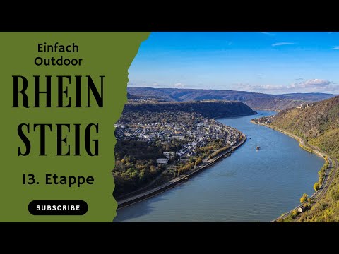 Beeindruckende Aussichten - Rheinsteig 13. Etappe