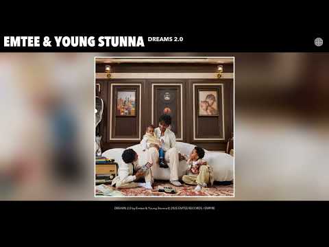 Emtee & Young Stunna - DREAMS 2.0 (Official Audio)