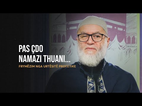 Frymëzim nga Urtësitë Profetike | 85. "Pas çdo namazi thuani..." - Ekrem Avdiu