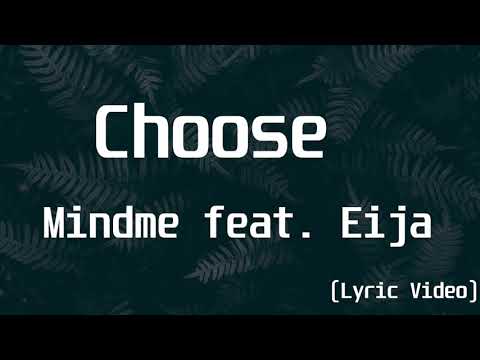 Mindme feat. Eija - Choose(Lyrics Video)