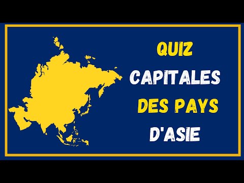 Quizz capitales Asie ! Test culture géographie des capitales des pays!