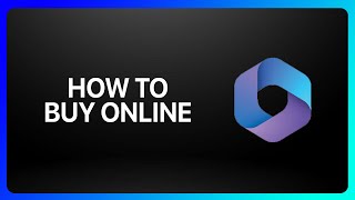 How To Buy Microsoft 365 Online Tutorial