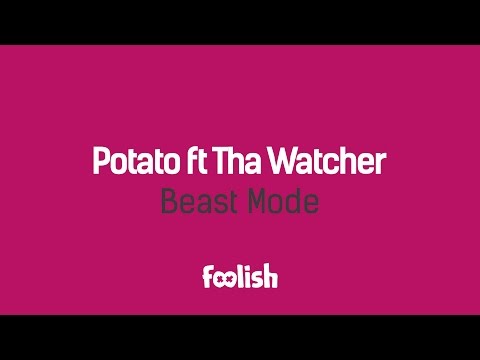 Potato ft Tha Watcher - Beast Mode