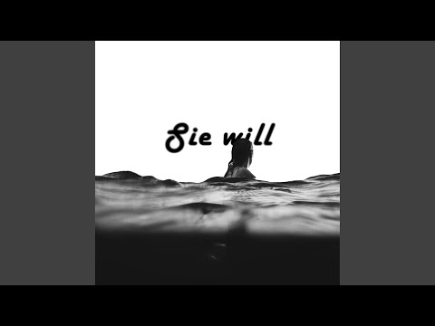 Sie will