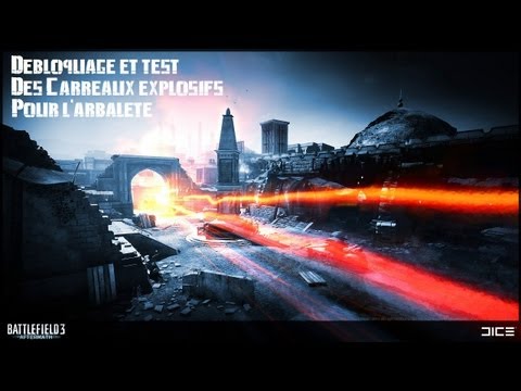comment debloquer arbalete bf4