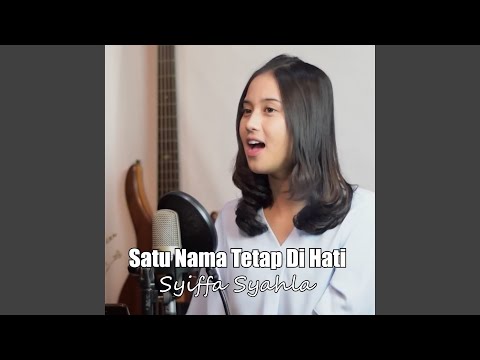 Satu Nama Tetap Dihati