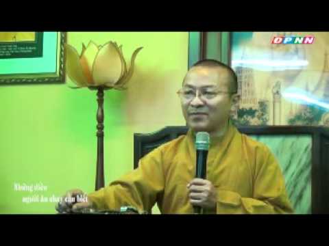 Vấn đáp: Phật học ứng dụng 05: Những điều người ăn chay nên biết (24/09/2011)