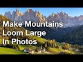 Simple Trick To Make Mountains Loom Large In Your iPhone Photos
