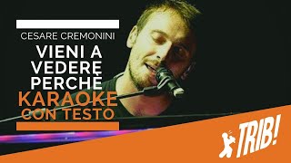 Vieni a vedere perchè by Cesare Cremonini (Instrumental Version - Karaoke con Testo)