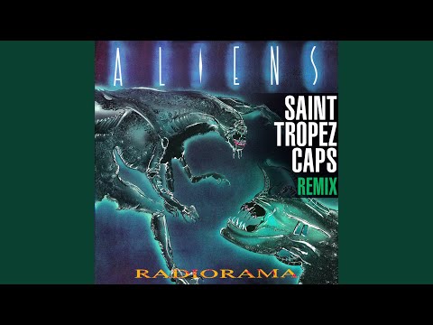 Aliens (Saint Tropez Caps Italo Disco Mix)