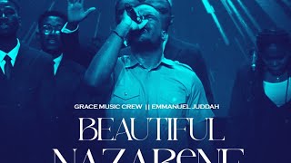 Worship Medley(Beautiful Nazarene,How Sweet The Name Of Jesus)- Emmanuel Juddah||Graceland Music