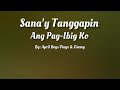 Download Lagu Sana'y Tanggapin Ang Pag-Ibig Ko  Lyrics  By: April Boys Vingo & Jimmy Mp3 Free