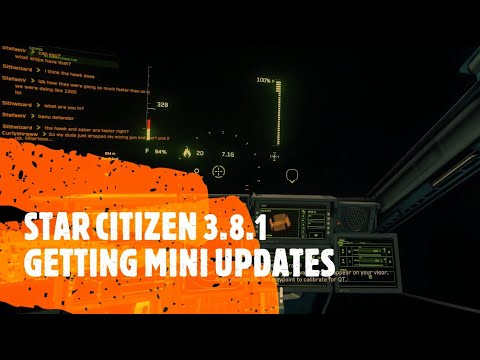 STAR CITIZEN 3.8.1 GETTING MINI UPDATES