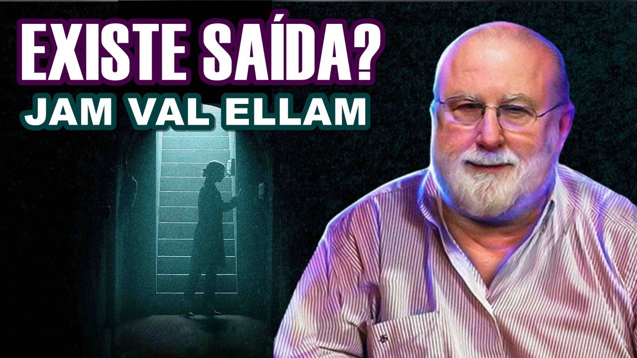 Existe alguma SAÍDA para nós? Jan Val Ellam