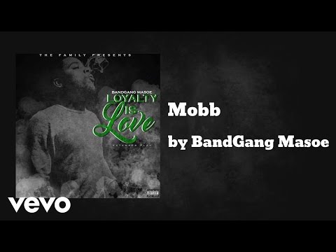 BandGang Masoe - Mobb  (AUDIO) ft. BandGang Javar