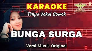 Download lagu BUNGA SURGA _ RHOMA IRAMA (KARAOKE DANGDUT ORIGINAL//Tanpa Vokal Cowok) mp3