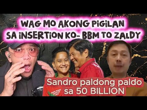 Wag mo akong pigilan sa insertion ko- BBM to ZALDY,,, Sandro Marcos paldong paldo