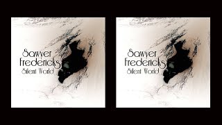 Sawyer Fredericks - Silent World - Lyric Video
