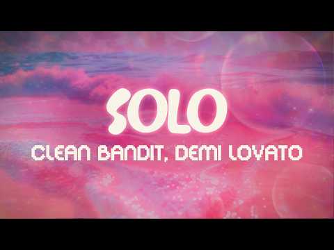 clean bandit, demi lovato ✨ solo ✨ ~ lyrics