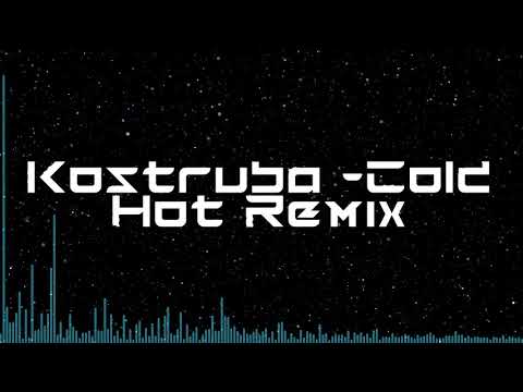 Alexander Kostruba - Cold (Hot Remix)
