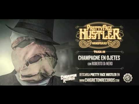 09 · Manoperro "Champagne En Ojetes" (con Roberto Di Nero)