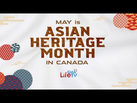 May is ‘Asian Heritage Month’ in Canada