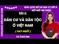 Giải sgk Lịch sử và Địa lí lớp 5 Bài 4: Dân cư và dân tộc ở Việt Nam