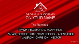 Dino MFU feat. Slick Beats - On Your Name (George Siras &amp; Dimension-X remix) Zero014