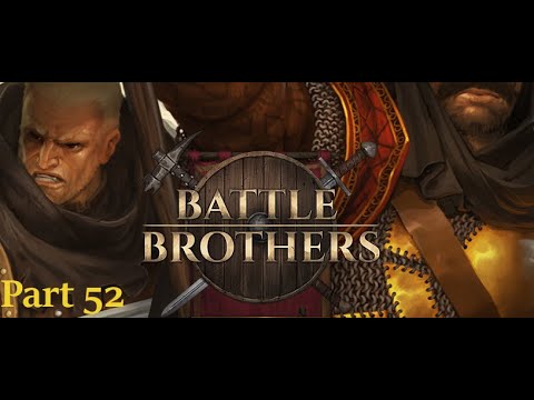 Battle Brothers -A New Company- Expert Let's play part 52