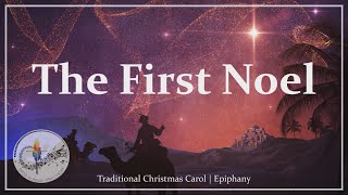 Download lagu The First Noel | Epiphany & Christmas Carol | Three Kings Day | Choir with Lyrics | Sunday 7pm Choir mp3