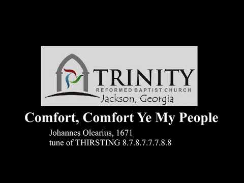 Comfort, Comfort Ye My People, Hymn 148 Trinity Hymnbook (Baptist Edition)
