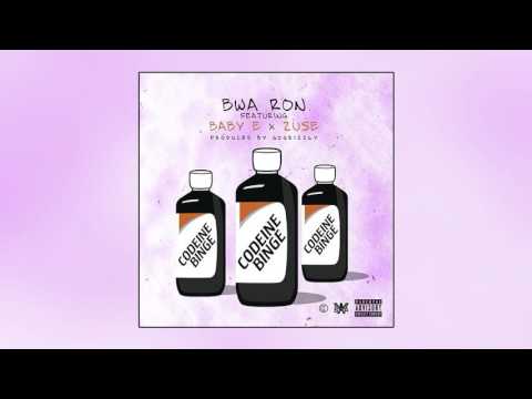 BWA Ron feat. Baby E & Zuse - Codeine Binge [Prod. By Go Grizzly]