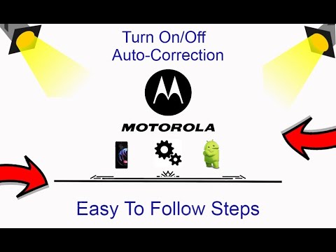 How To Turn On/Off Auto-Correction On Motorola